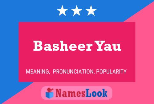 Basheer Yau Name Poster