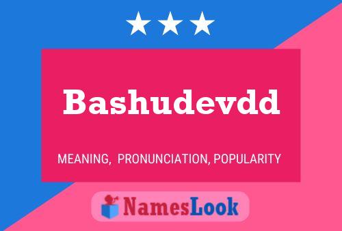 Bashudevdd Name Poster