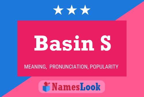 Basin S Name Poster