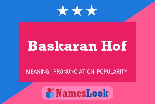 Baskaran Hof Name Poster