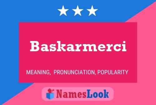 Baskarmerci Name Poster