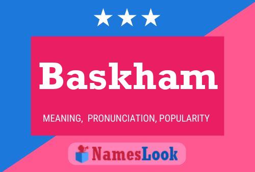 Baskham Name Poster