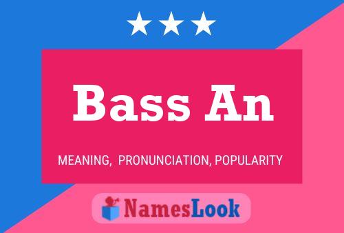 Bass An Name Poster