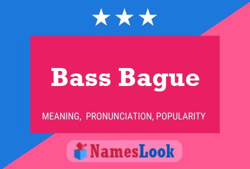 Bass Bague Name Poster