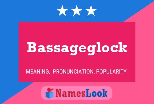 Bassageglock Name Poster