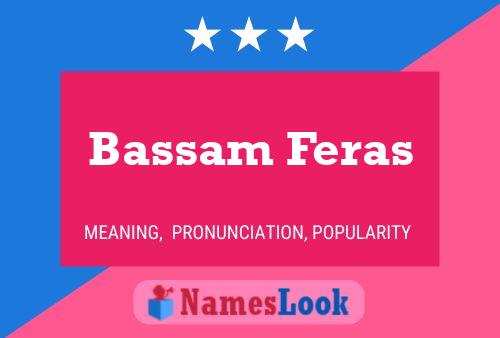 Bassam Feras Name Poster