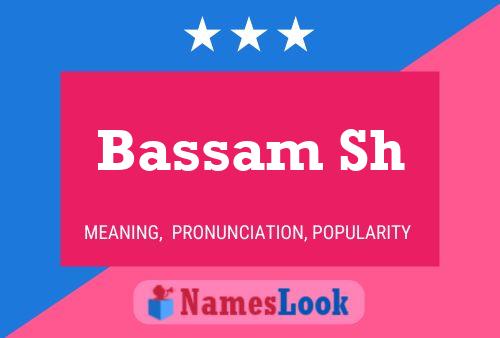 Bassam Sh Name Poster