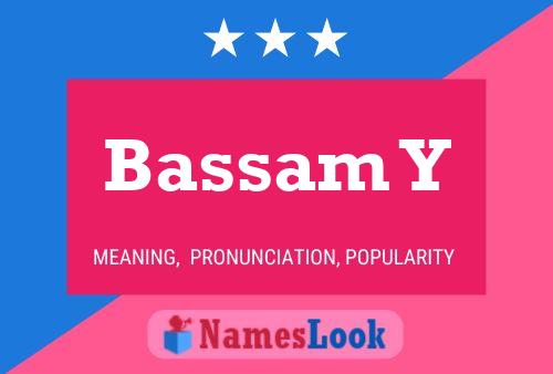 Bassam Y Name Poster