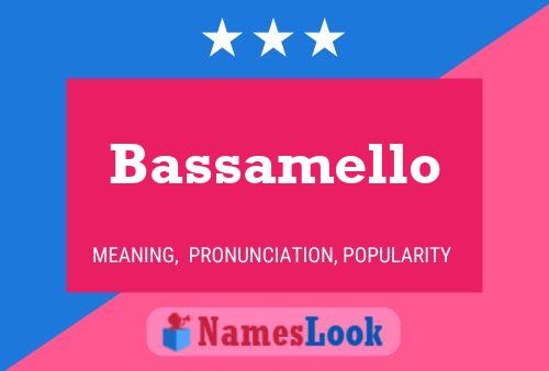 Bassamello Name Poster