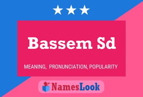 Bassem Sd Name Poster