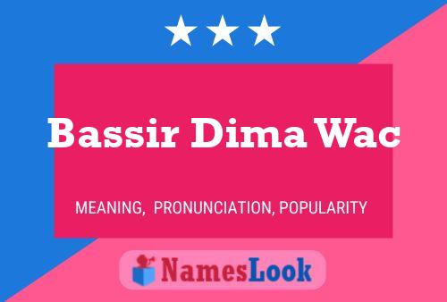 Bassir Dima Wac Name Poster