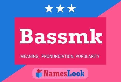 Bassmk Name Poster