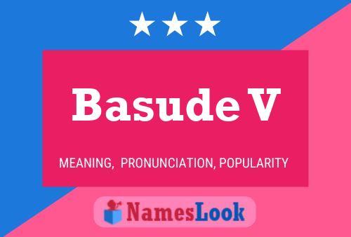 Basude V Name Poster