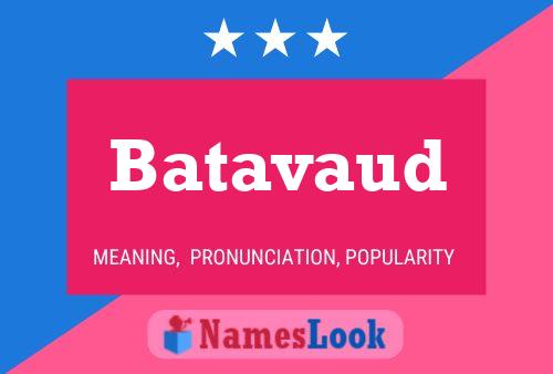 Batavaud Name Poster