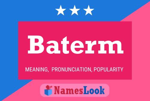 Baterm Name Poster