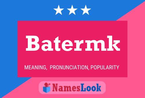 Batermk Name Poster