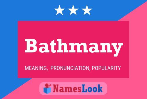 Bathmany Name Poster