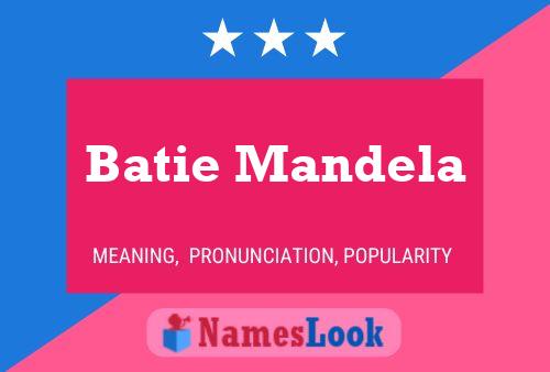 Batie Mandela Name Poster