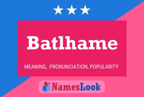 Batlhame Name Poster