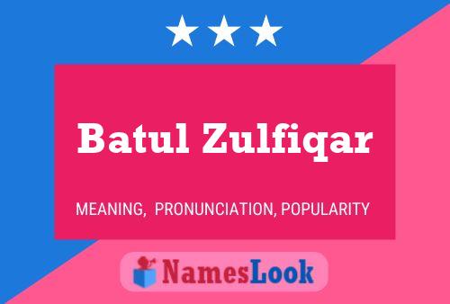 Batul Zulfiqar Name Poster