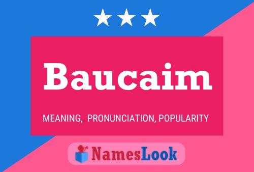 Baucaim Name Poster