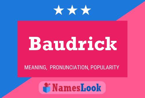 Baudrick Name Poster