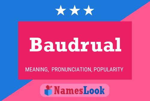 Baudrual Name Poster