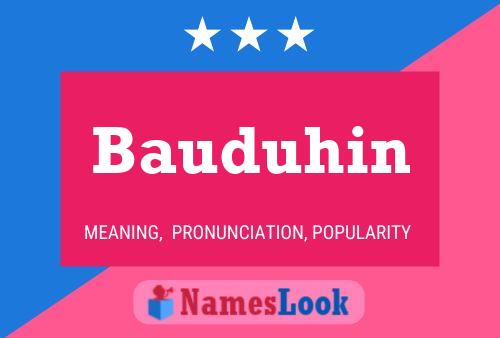 Bauduhin Name Poster