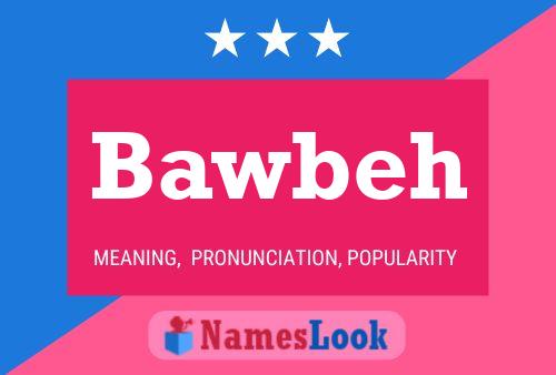 Bawbeh Name Poster