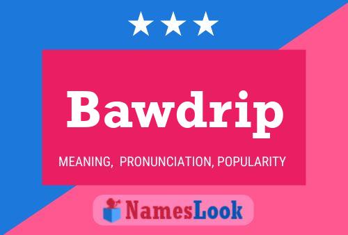 Bawdrip Name Poster