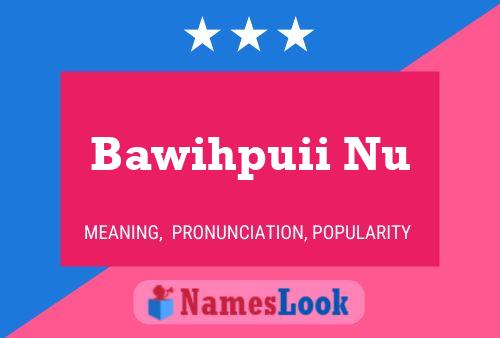 Bawihpuii Nu Name Poster