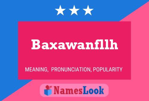 Baxawanfllh Name Poster