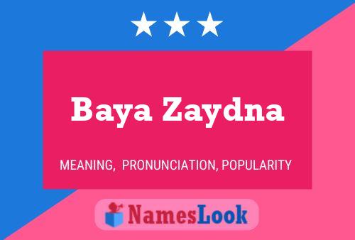 Baya Zaydna Name Poster