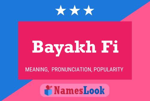 Bayakh Fi Name Poster