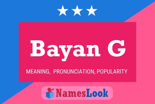 Bayan G Name Poster