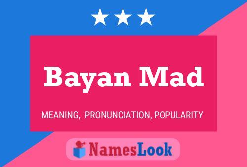 Bayan Mad Name Poster