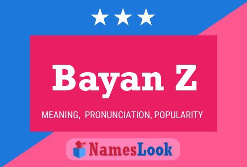 Bayan Z Name Poster