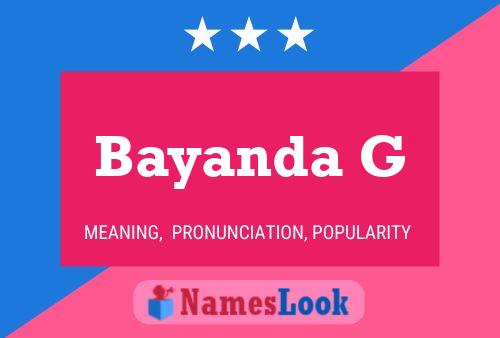 Bayanda G Name Poster