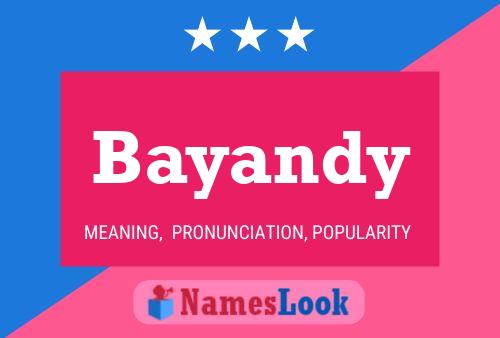 Bayandy Name Poster