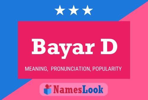 Bayar D Name Poster