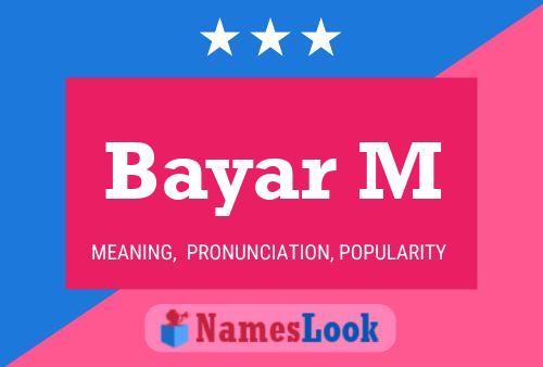 Bayar M Name Poster