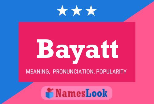 Bayatt Name Poster