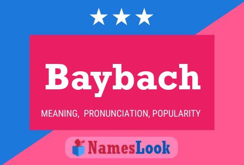 Baybach Name Poster