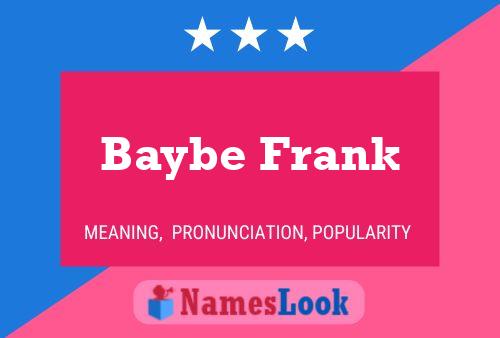 Baybe Frank Name Poster