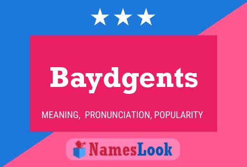 Baydgents Name Poster