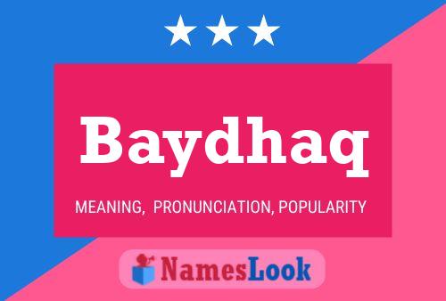 Baydhaq Name Poster