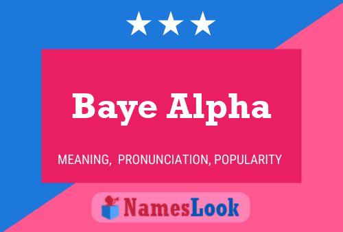 Baye Alpha Name Poster