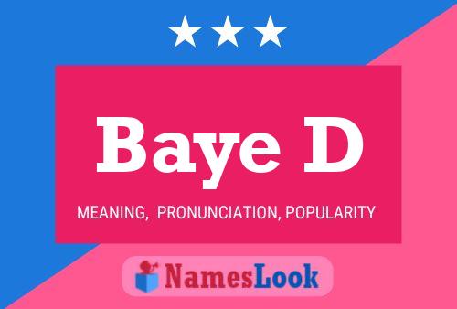 Baye D Name Poster