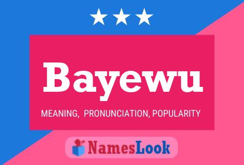 Bayewu Name Poster