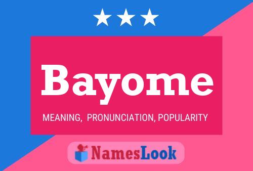 Bayome Name Poster